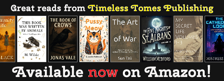 Great reads from Timeless Tomes Publishing — Available now on Amazon!